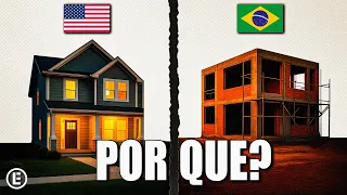 Por que não construímos como os Americanos?!
