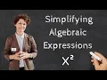 Simplifying Algebraic Expressions - Grade 8 Mathematics