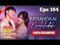 Lagu MERANGKAI KISAH INDAH HARI INI  26 DESEMBER FULL EPISODE 164 SAMPAI BERSAMBUNG [SEBELUM NYA]