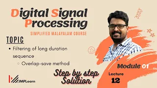 Overlap save method filtering of long duration sequence Problem DSP Module 1 Lecture 12
