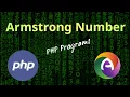 PHP Program Armstrong Number Check whether the given number is Armstrong or Not