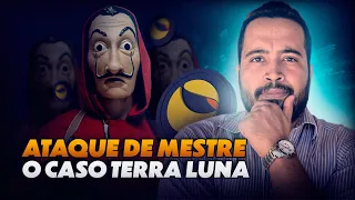Terra Luna - Um dos ataques mais brilhantes do mercado cripto