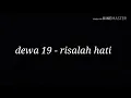 Download Lagu Dewa 19 - risalah hati (lirik)
