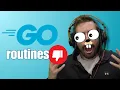 Goroutines ARE USELESS