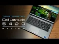 Popular 14 Inch Business Laptop - Dell Latitude 5420 In-Depth Review