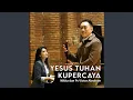 Download Lagu Yesus Tuhan Kupercaya