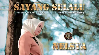 Download Nelsya - Sayang Selalu (Official Music Video) MP3