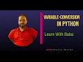Lec-4 Variable conversion String Formatting in Python Learn With Baba Harish Sharma