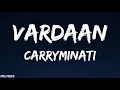 Download Lagu VARDAAN (LYRICS) - CARRYMINATI X Wily Frenzy
