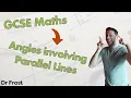 Angles Involving Parallel Lines - GCSE