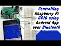 How to Control Raspberry Pi GPIO using Android App over Bluetooth