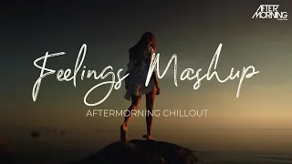 Download Feelings Mashup | Aftermorning Chillout | Jannat Mashup MP3