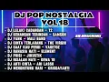Lagu KUMPULAN LAGU POP NOSTALGIA TAHUN 2000 COVER DJ REMIX VOL 18