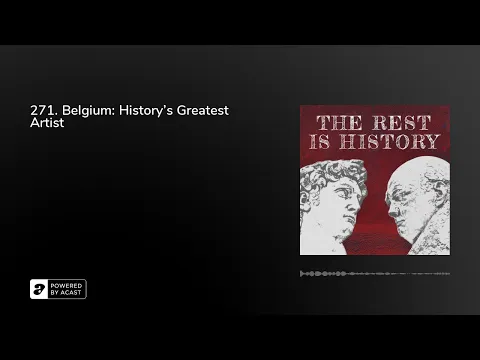 Download MP3 271. Belgium: History's Greatest Artist