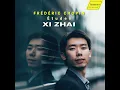 Étude No. 3 in E Major, Op. 10, B. 74 "Tristesse" - Xi Zhai & Frédéric Chopin