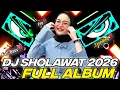 Lagu DJ FULL ALBUM - SHOLAWAT TRENDING 2026 FULL BASS‼️‼️