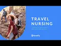 How to Become a Travel Nurse and Other FAQs