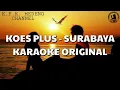 Download Lagu Karaoke Koes Plus - Surabaya