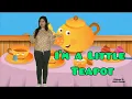 Sing Along: I'm a Little Teapot Rhyme