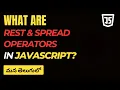 66 What are Rest and Spread Operators in JavaScript