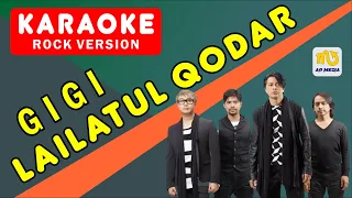 GIGI - LAILATUL QODAR Karaoke | Instrument Tanpa Vokal