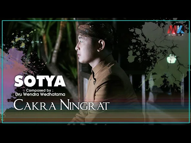 Download MP3 Cakra Ningrat - Sotya