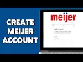Meijer Account Registration Sign Up Guide 2024 Create Meijer Account Meijer com