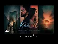 Kaamil - Sachet And Parampara Tandon | Latest Romantic Music Video | 4K Visuals