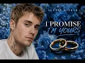 Justin Bieber - I Promise I’m yours 