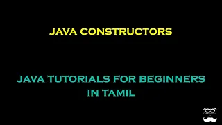 Java Constructors - Episode 29 Java Tutorials for Beginners in Tamil