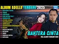 BAHTERA CINTA - SABAR || DIFARINA INDRA FT FENDIK ADELLA || PRATAMA RECORD FULL ALBUM TERBARU 2025