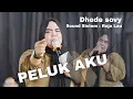 Download Lagu Peluk aku cover Dhede shofy