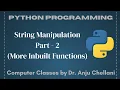 String Manipulation Part 2 Inbuilt Functions Python Computer Classes by Dr Anju Chellani