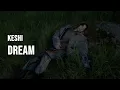 Download Lagu keshi - Dream [Lyrics]