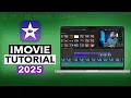 iMovie For Mac Editing Tutorial 2025