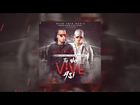 Download MP3 Arcangel x Bad Bunny - Tu No Vive Asi [Instrumental] Mp3 + FLP