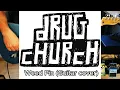 Drug Church - Weed Pin (Guitar cover)
