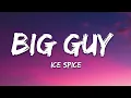 Lagu Ice Spice - Big Guy (Lyrics)