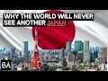 The Last Miracle: Why the World Will Never See Another Japan