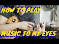 Lagu Music to my Eyes- A Star is Born Guitar tutorial (w/ Instrumental)