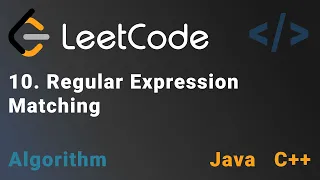 10 Regular Expression Matching - Leetcode Java C Hard Algorithm DSA