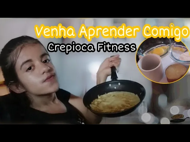 APRENDA FAZER UMA CREPIOCA FITNESS E SABOROSA ️