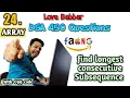 find longest consecutive Subsequence Q 24 Love Babbar DSA 450 Questions leetcode Er Sahil