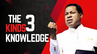 the three biblical kinds of knowledge you didnt know pastor chris oyakhilome