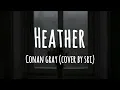 Conan Gray - Heather (Lyrics) 'Cover by Sri'