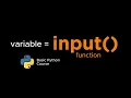 Python for Beginner The Input Function