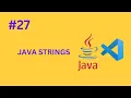 Java Strings Explained - Immutability Methods Best Practices 2025