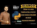 Python Programming - How to add templates static and media folder in our Django project
