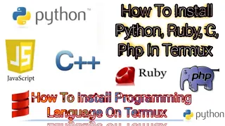 How To Install Python Ruby C Php In Termux How To Install Programming Language On Termux