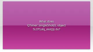 What does QTimer singleShot 0 object SLOT obj - slot do